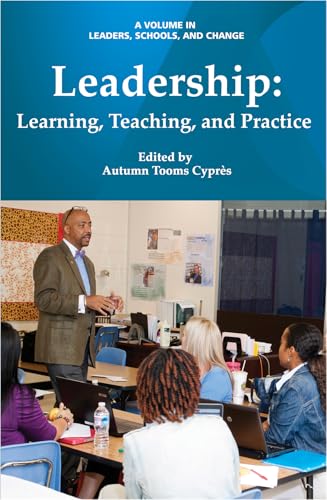 Leadership : Learning, Teaching, and Practice