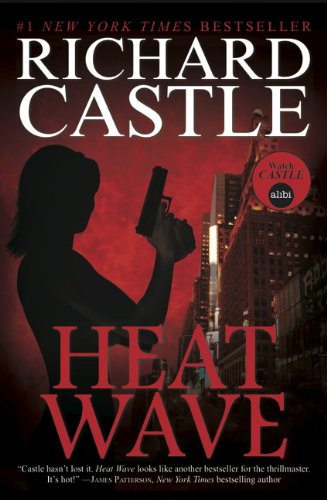 Heat Wave (Nikki Heat Series, Book One)