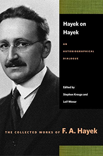 Hayek on Hayek