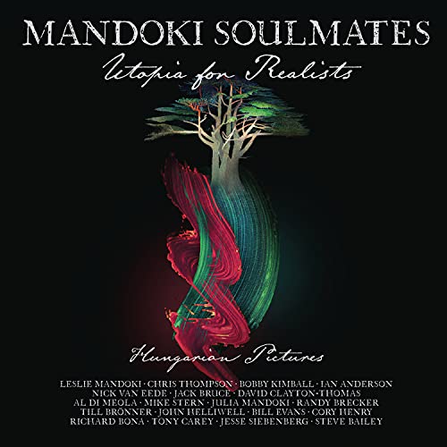 Album cover: "Mandoki Soulmates - Utopia For Realists" with a tree illustration.