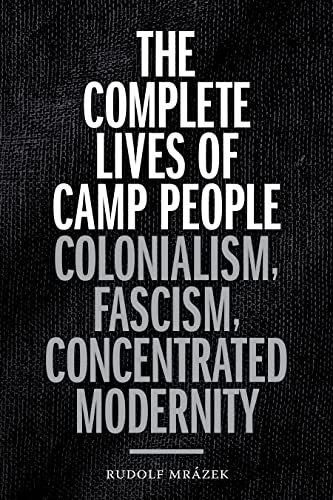 The Complete Lives of Camp People: Colonialism