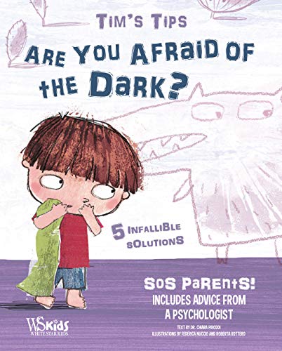 Are You Afraid of the Dark? Tim's Tips