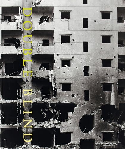 Paolo Pellegrin: Double Blind : War in Lebanon 2006