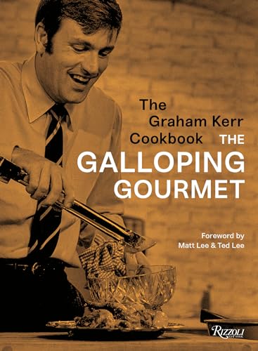 The Graham Kerr Cookbook : by The Galloping Gourmet