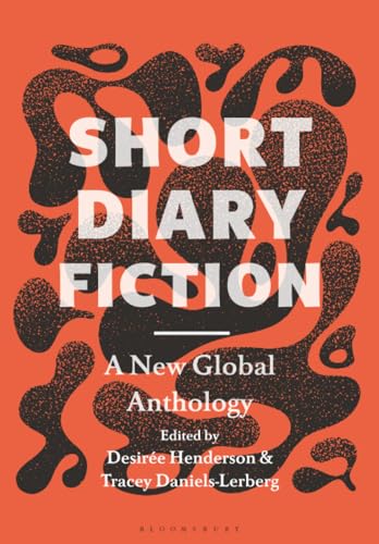 Short Diary Fiction : A New Global Anthology