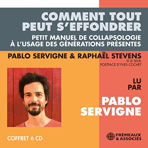 CD cover for "Comment Tout Peut S’effondrer" by Servigne & Stevens, with portrait.