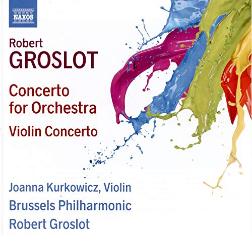 CD cover for Robert Groslot’s concerto with colorful paint splashes.