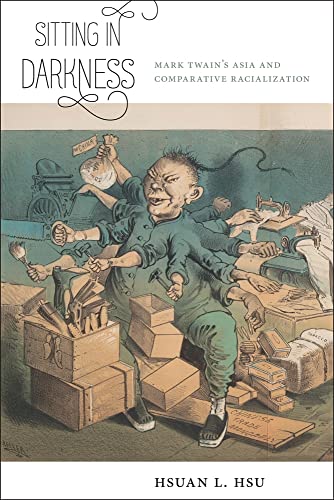 Sitting in Darkness: Mark Twains Asia and Comparative Racialization