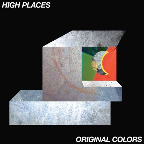 Album cover for “High Places - Original Colors” with abstract metal and color shapes.