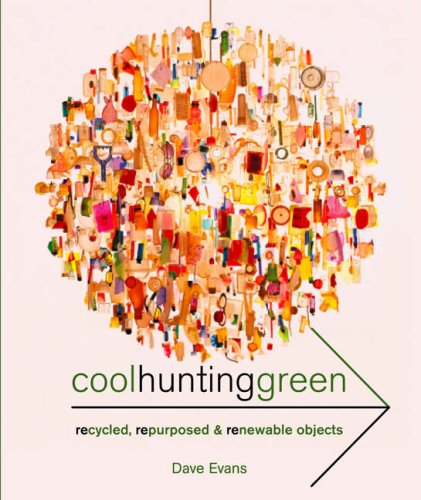 Cool Hunting Green: Recycled