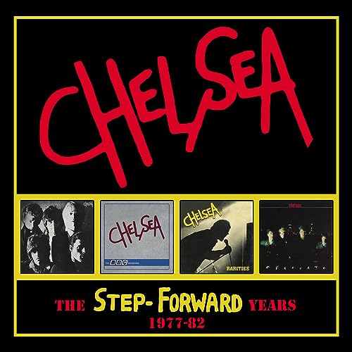 Chelsea album cover, "Step Forward Years 1977-82," with band photos.