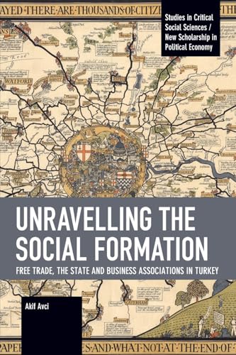 Unravelling the Social Formation: Free Trade