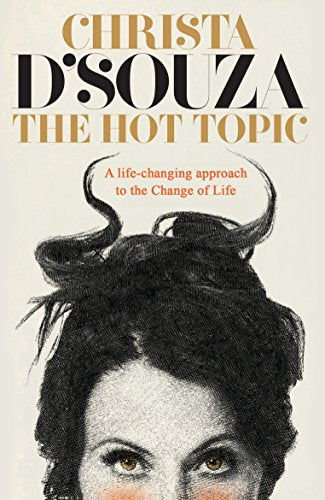 The Hot Topic: A life-changing look at the Change of Life
