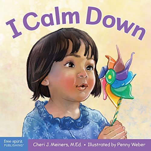 I Calm Down : A book about working through strong emotions