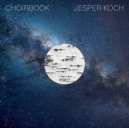 CD cover for Jesper Koch’s “Choirbook” with a starry, abstract design.