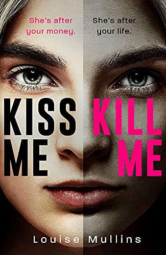Kiss Me, Kill Me: 2 (DI Emma Locke)