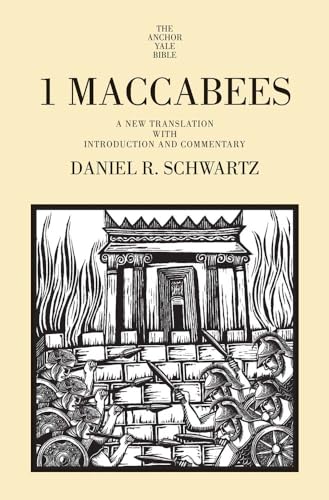 1 Maccabees: A New Translation with Introduction and Commentary