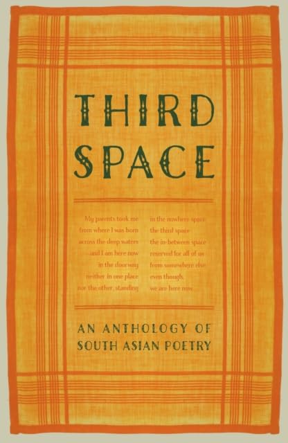 Third Space : An Anthology of South Asian Poetry