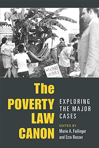 The Poverty Law Canon : Exploring the Major Cases