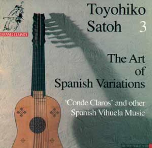 CD cover featuring a vihuela, text “Toyohiko Satoh - The Art of Spanish Variations”.
