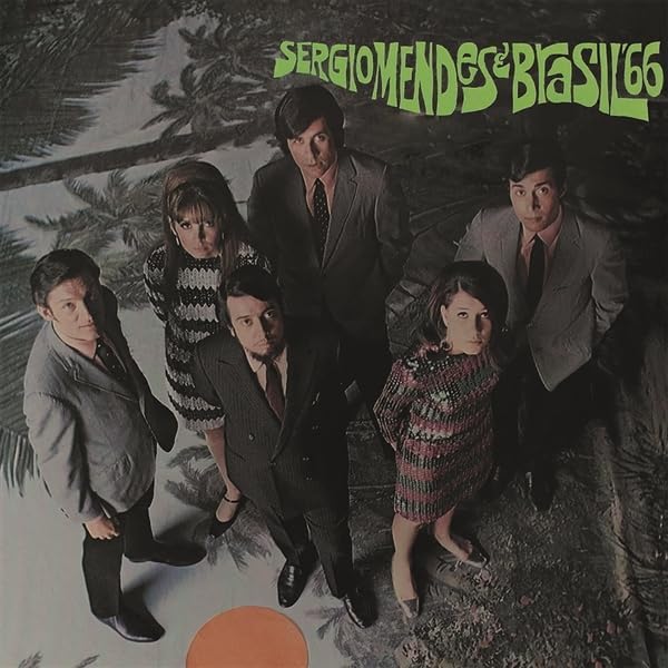 Album cover for Sérgio Mendes & Brasil '66, group portrait.