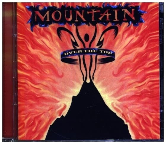 CD cover for Mountain’s “Over The Top” album, fiery orange background.