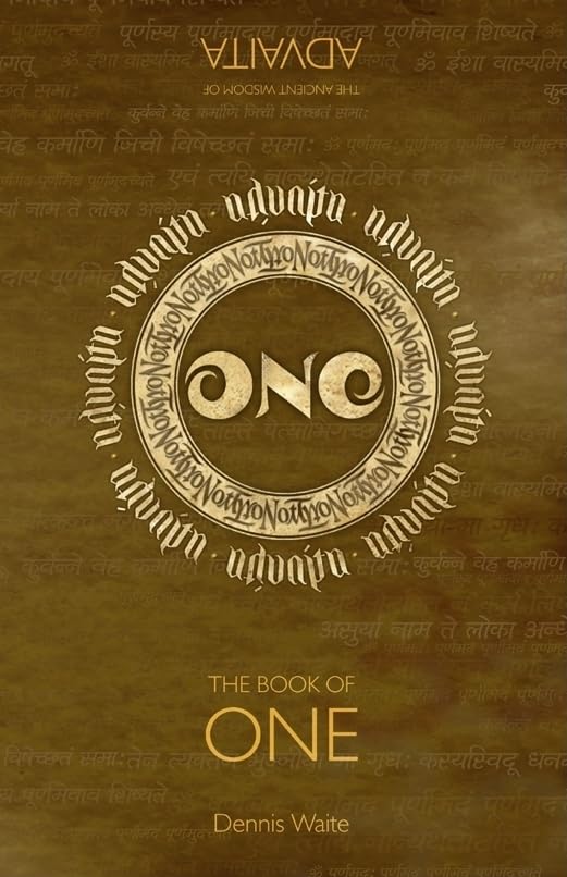 The Book of One: The Spiritual Path Advaita