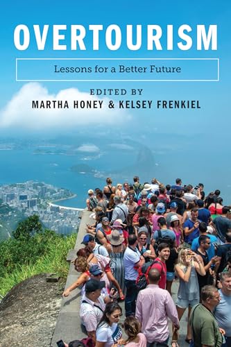 Overtourism : Lessons for a Better Future