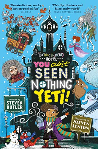 You Ain't Seen Nothing Yeti! (Volume 2) (Nothing to see Here Hotel)