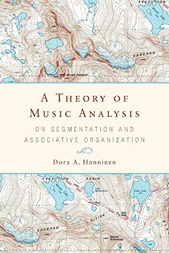 A Theory of Music Analysis: On Segmentation and Associative Organization