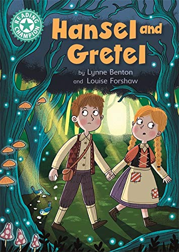 Hansel and Gretel: Independent Reading Turquoise 7 (Reading Champion)