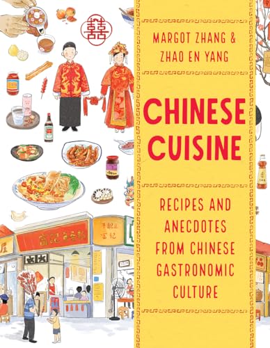 Chinese Cuisine : Recipes and Anecdotes from Chinese Gastronomic Culture