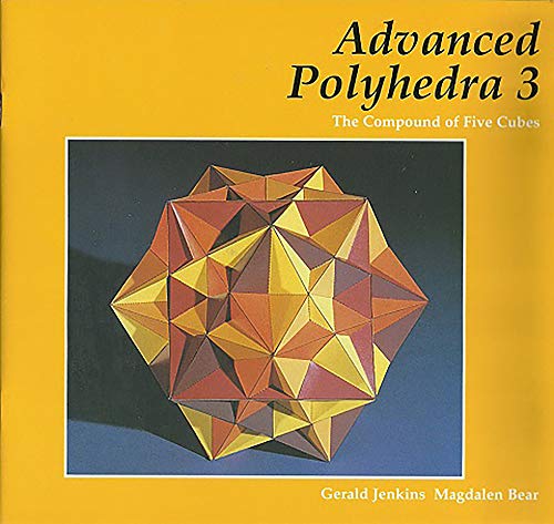 Advanced Polyhedra 3 : The Compound of Five Cubes