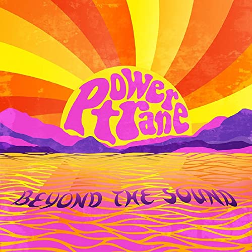 Album cover for "Beyond The Sound" by Powertrane, with sunset landscape.