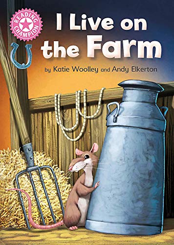 I Live on the Farm: Pink 1B (Reading Champion)