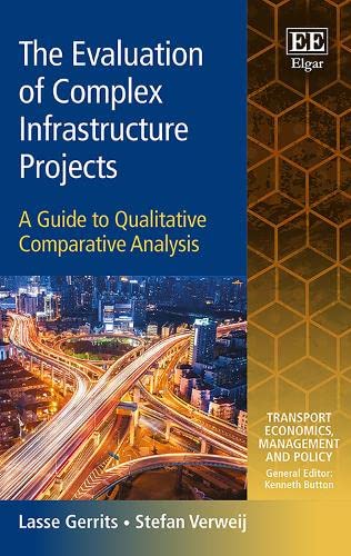 The Evaluation of Complex Infrastructure Projects: A Guide to Qualitative Comparative Analysis