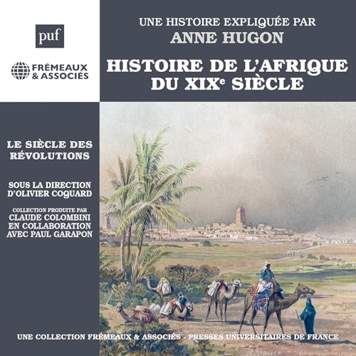 CD cover: desert scene with camels, titled “Histoire de l’Afrique du XIXe siècle”.
