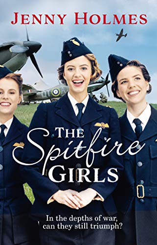 The Spitfire Girls: (The Spitfire Girls Book 1) (The Spitfire Girls, 1)