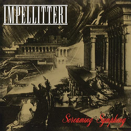 Impellitteri "Screaming Symphony" CD cover: a dramatic, grayscale scene of destruction.