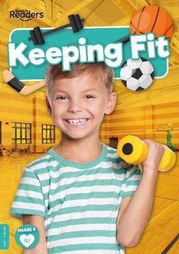 Keeping Fit (BookLife Non-Fiction Readers)