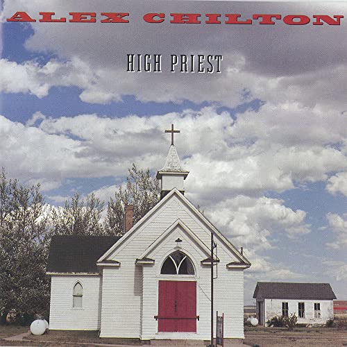 Album cover for Alex Chilton’s “High Priest” featuring a small white church.