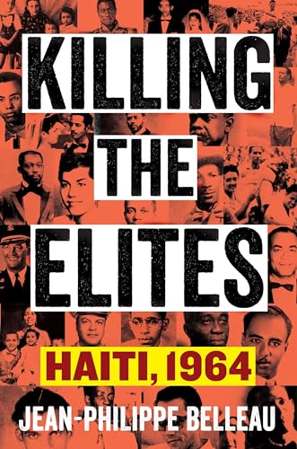 Killing the Elites : Haiti, 1964