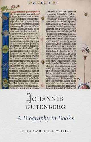 Johannes Gutenberg : A Biography in Books