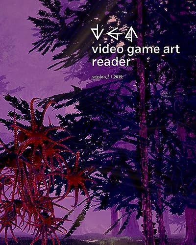 Video Game Art Reader : Volume 3