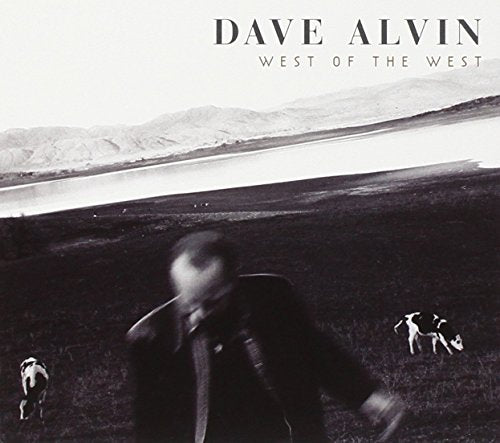 CD cover for Dave Alvin’s “West of the West” with a landscape scene.