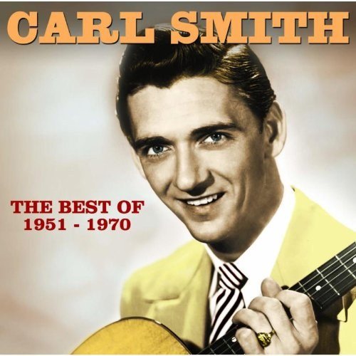 CD cover featuring portrait of country singer Carl Smith with guitar.