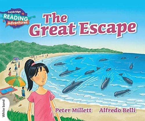 The Great Escape White Band (Cambridge Reading Adventures)