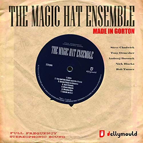 CD cover for “The Magic Hat Ensemble – Made In Gorton” with record label design.