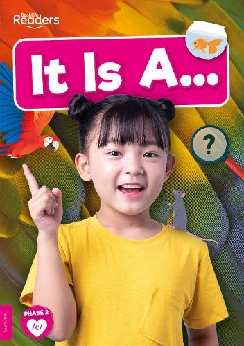 It Is A… (BookLife Non-Fiction Readers)