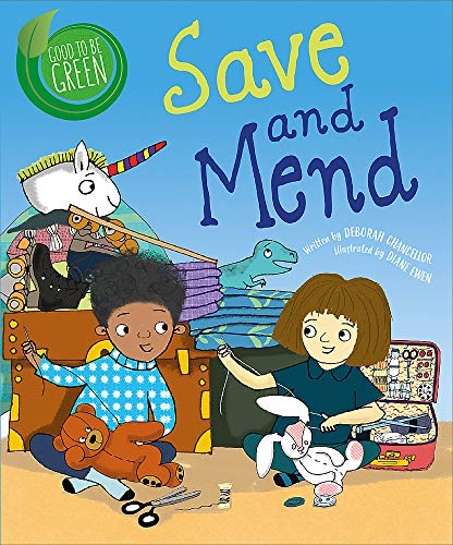 Save and Mend (Good to be Green)